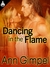 Dancing in the Flame