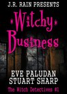 Witchy Business (Witch Detectives #1)