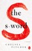 The S-Word by Chelsea Pitcher The S-Word by Chelsea Pitcher