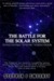 The Battle for the Solar Sy...