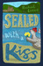 Sealed with a Kiss by Rachael Lucas Sealed with a Kiss by Rachael Lucas