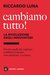 Cambiamo tutto! L...