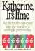 Katherine, It's Time: The Incredible Journey into the World of a Multiple Personality