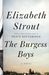 The Burgess Boys by Elizabeth Strout The Burgess Boys by Elizabeth Strout