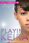Playing Keira Playing Keira
