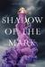 Shadow of the Mark (ebook)