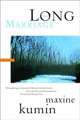 Maxine Kumin the long marriage Maxine Kumin the long marriage
