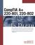 CompTIA A+ 220-801, 220-802 in Depth