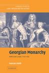 Georgian Monarchy: Politics and Culture, 1714-1760