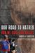 Our Road to Hatred--How We Raise Our Bullies by Robert H. Feuerstein