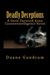 Deadly Deceptions (Paperback)