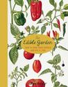 The Edible Garden: How to Have Your Garden and Eat It, Too The Edible Garden: How to Have Your Garden and Eat It, Too
