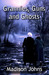 Grannies, Guns and Ghosts