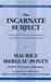 Incarnate Subject by Maurice Merleau-Ponty