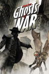 Ghosts of War (The Ghost, #2) Ghosts of War (The Ghost, #2)
