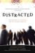 Distracted: The Erosion of Attention and the Coming Dark Age (Paperback)