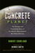 Concrete Planet: The Strang...