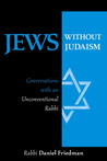 Jews Without Judaism: Conversations With an Unconventional Rabbi
