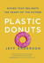 Plastic Donuts by Jeff Anderson