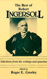 The Best of Robert Ingersoll