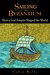 Sailing from Byzantium: How a Lost Empire Shaped the World (Kindle Edition)