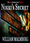 Nikki's Secret by William Malmborg Nikki's Secret by William Malmborg