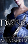 Challenged by Darkness Challenged by Darkness