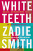 White Teeth (Paperback)
