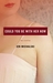 Could You Be with Her Now (ebook)