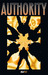 Absolute Authority Vol. 2 by Mark Millar Absolute Authority Vol. 2 by Mark Millar