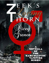 Zeek's Loving Thorn (A Novella of The Narcoleptic Vampire Series Vol. 3.1) Zeek's Loving Thorn (A Novella of The Narcoleptic Vampire Series Vol. 3.1)
