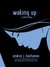 Waking Up