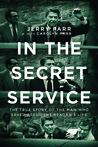 In the Secret Service by Jerry Parr