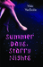 Summer Days, Starry Nights