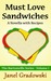 Must Love Sandwiches by Janel Gradowski Must Love Sandwiches by Janel Gradowski