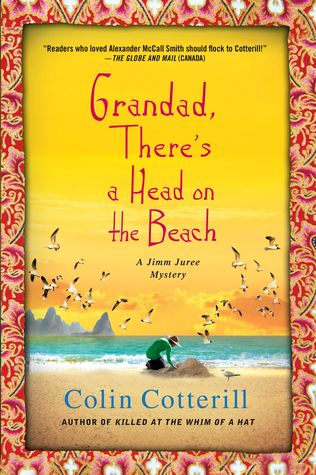 Grandad, There's A Head On The Beach (Jimm Juree, #2)