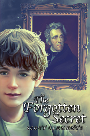 The Forgotten Secret by Scott Clements The Forgotten Secret by Scott Clements