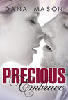 Precious Embrace (Embrace, #2) Precious Embrace (Embrace, #2)