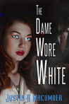 The Dame Wore White