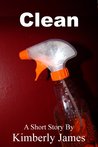 Clean by Kimberly James Clean by Kimberly James