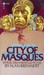 City Of Masques: [Where Dre...