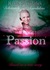 Passion by Kevin Swarbrick Passion by Kevin Swarbrick