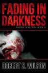 Fading in Darkness (Empire of Blood, #2)