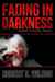 Fading in Darkness by Robert S. Wilson Fading in Darkness by Robert S. Wilson
