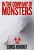 In The Company Of Monsters by Chris Kohout