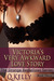 Victoria's Very Awkward Lov...
