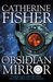 The Obsidian Mirror (Kindle Edition)