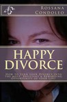 Happy Divorce by Rossana Condoleo