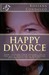 Happy Divorce: How to turn ...