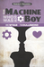 The Machine Who Was Also a Boy by Mike McRae